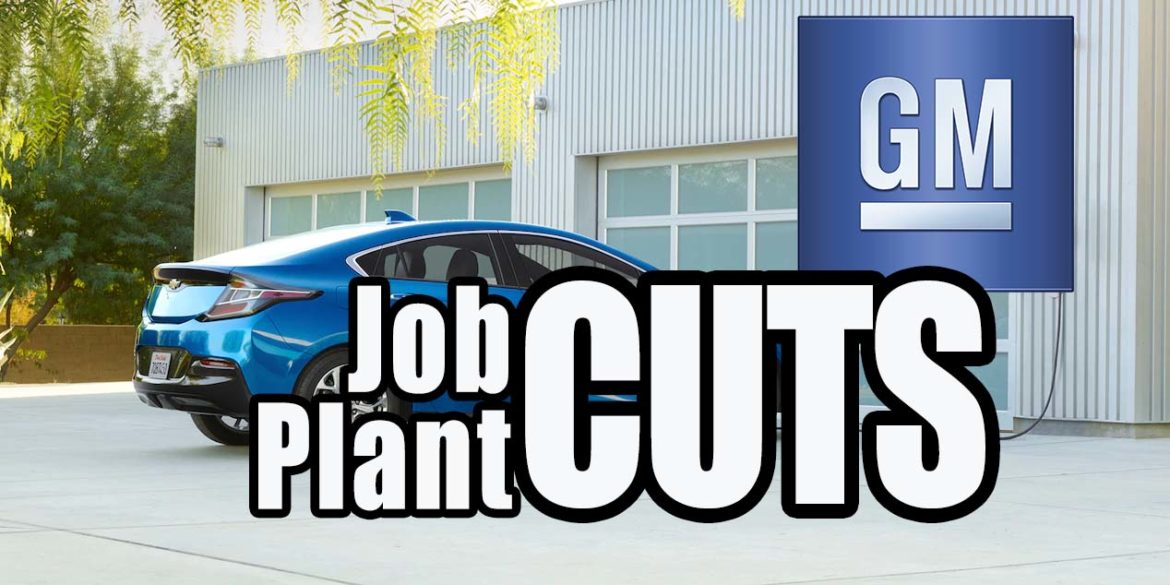 GM Cuts Jobs and Plants in USA Mechanics Worried? STR
